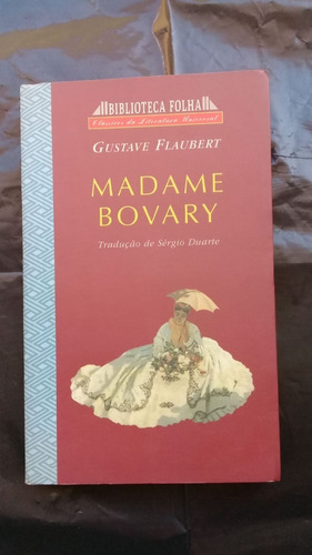 Livro: Madame Bovary - Biblioteca Folha - Volume 1 