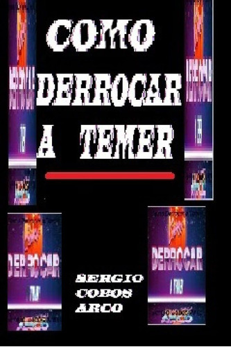 Libro: Como Derrocar Ateme (nivel 7) (edición Española)