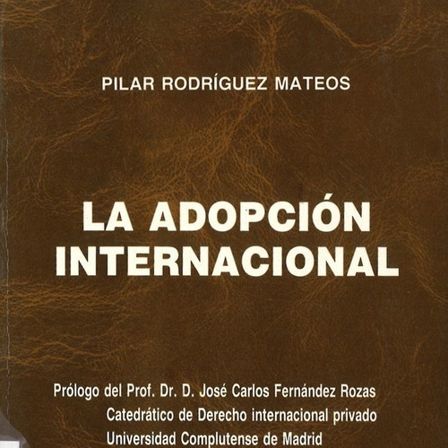 La Adopciãâ³n Internacional, De Rodríguez Mateos, Pilar. Editorial Servicio De Publicaciones De La Universidad De Ovi, Tapa Blanda En Español