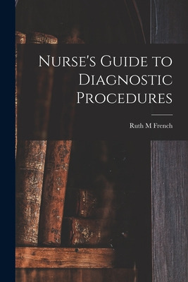 Libro Nurse's Guide To Diagnostic Procedures - French, Ru...