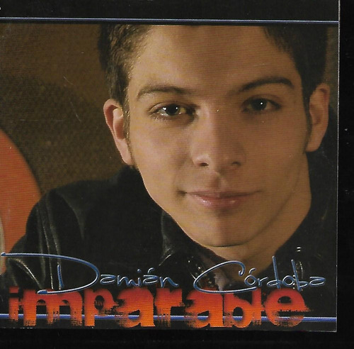 Damian Cordoba Disco Imparable Sello Leader Music Cd 2007