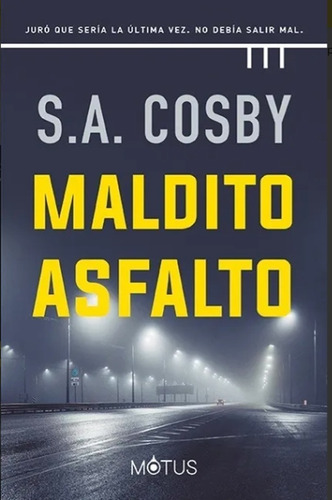 Maldito Asfalto - S. A. Cosby