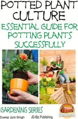 Libro Potted Plant Culture - Essential Guide For Potting ...
