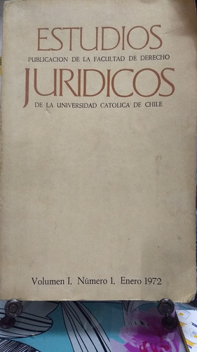 Estudios Jurídicos De La U. Católica Vol I N° 1 //