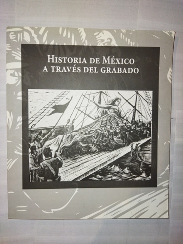 Historia De México A Través Del Grabado