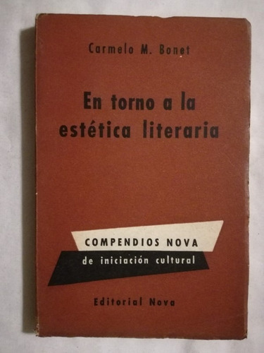 En Torno A La Estética Literaria Bonet, Carmelo