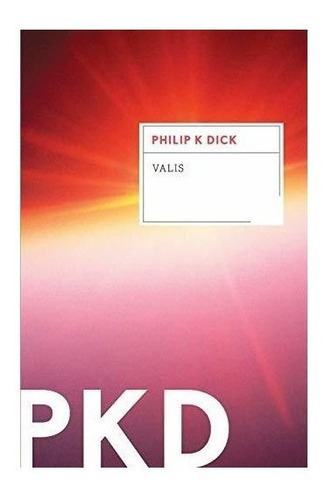 Valis - Philip K Dick