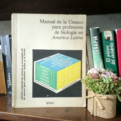 Manual De La Unesco Para Profesores De Biologia De A. Latina