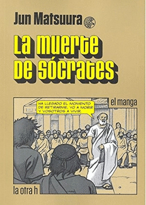 Libro La Muerte De Sócrates. El Manga