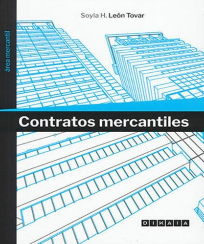 Contratos Mercantiles - 1.ª Ed. 2021. León Tovar, Soyla H.