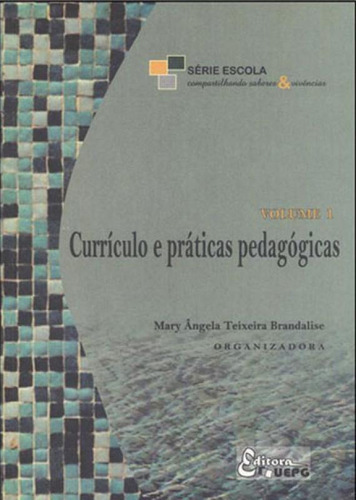 Curriculo E Praticas Pedagogicas, De Brandalise, Mary A.. Editora Uepg - Universidade Estadual De Ponta Grossa, Capa Mole Em Português