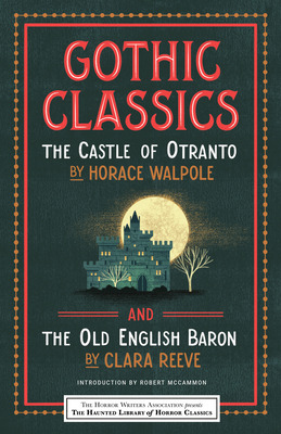 Libro Gothic Classics: The Castle Of Otranto And The Old ...