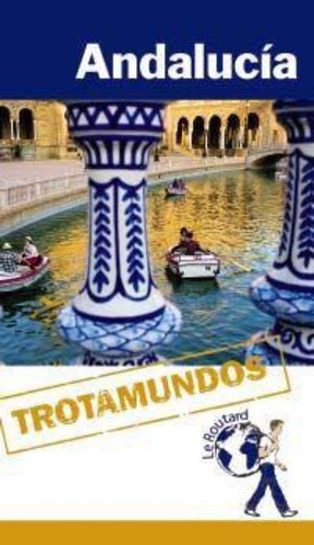 Guia De Turismo - Andalucia - Trotamundos