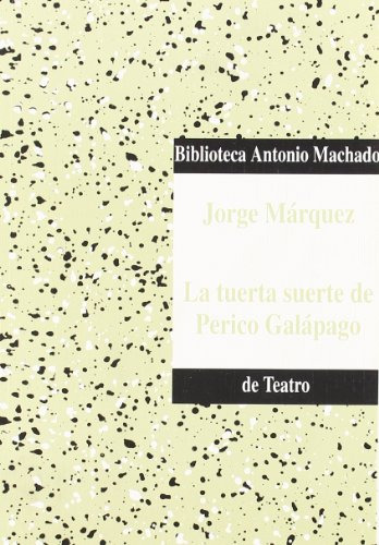 Libro Tuerta Suerte Perico Galapago De Marquez J A Machado L