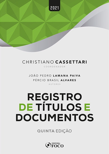 REGISTRO DE TÍTULOS E DOCUMENTOS - 5ª ED - 2021, de Paiva, João Pedro Lamana. Editora Foco Jurídico Ltda, capa mole em português, 2021