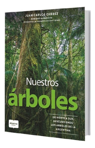 Libro - Libro Nuestros Arboles - Juan Carlos Chebez