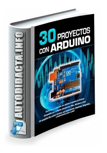 Manual Para Aprender O Reforzar Conocimientos Sobre Arduino!