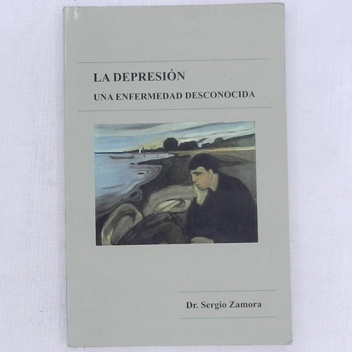 La Depresion Una Enfermedad Desconocida, Dr. Sergio Zamora