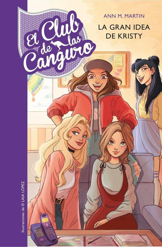 Libro: La Gran Idea De Kristy (serie El Club De Las Canguro 