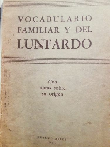 Vocabulario Familiar Y Del Lunfardo - Federico Cammarota  