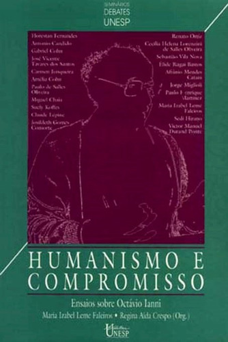 Humanismo e compromisso: Ensaios sobre Octávio Ianni, de  Faleiros, Maria Izabel Leme/  Crespo, Regina Ainda. Fundação Editora da Unesp, capa mole em português, 2001