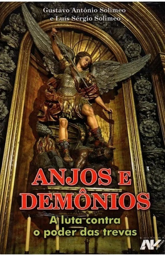 Livro Anjos E Demônios: A Luta Contra O Poder Das Trevas