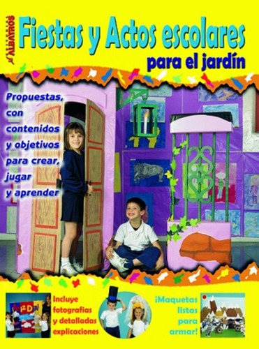 Fiestas Y Actos Escolares Para El Jardin, de Sin . Editorial Sin editorial en español