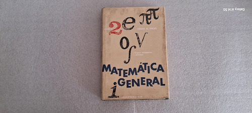 Matemática General. Cálculo Diferencial E Integral. Vol 2. 