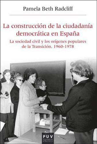 La Construcción De La Ciudadanía Democrática En España -...