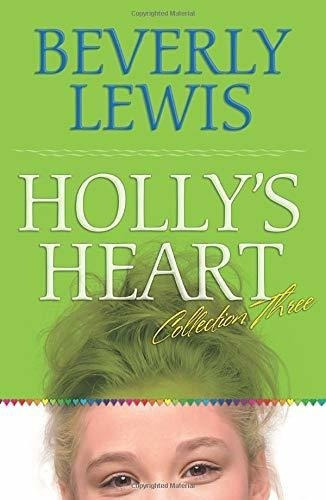 Hollys Heart, Volume 3 Freshman Frenzy/mystery..., De Lewis, Beverly. Editorial Bethany House Publishers En Inglés