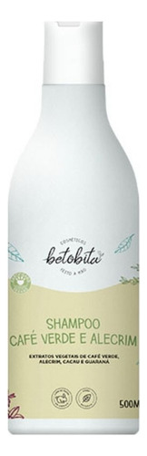  Shampoo Linha Café Verde E Alecrim Betobita 500ml