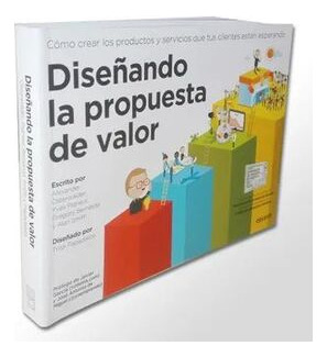 Libro Diseñando La Propuesta De Valor