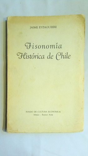 Fisonomía Histórica De Chile