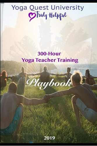 Libro: The Great Yoga Quest: 300 Hour Yoga Teacher Training