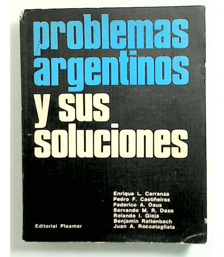 Problemas Argentinos Y Sus Soluciones - Aa. Vv