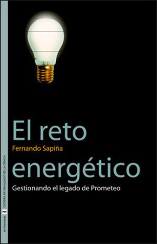 El Reto Energético, De Fernando Sapiña Navarro. Editorial Publicacions De La Universitat De València, Tapa Blanda En Español, 2006