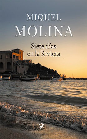 Libro Siete Dias En La Riviera - Molina, Miquel