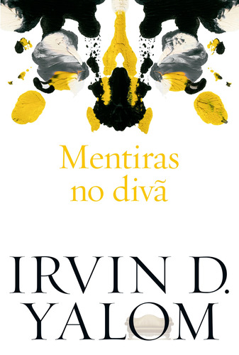 Mentiras no divã, de Yalom, Irvin D.. Casa dos Livros Editora Ltda, capa mole em português, 2019