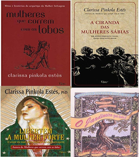 Kit 4 Livros Clarissa Pinkola - Mulheres, De Clarissa Pinkola Estes. Editora Rocco, Edição 1 Em Português