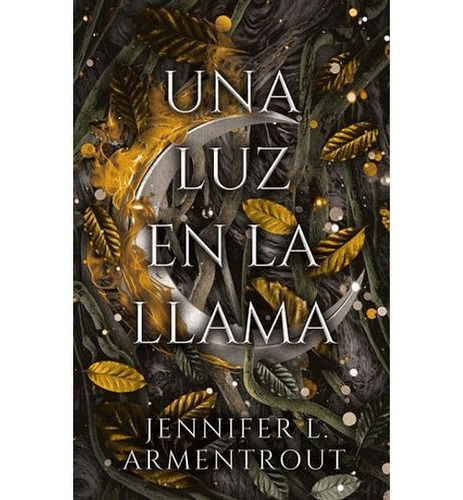 Imagen 1 de 1 de Una Luz En La Llama, De Jennifer L. Armentrout., Vol. 1.0. Editorial Puck, Tapa Blanda, Edición 1.0 En Español, 2023