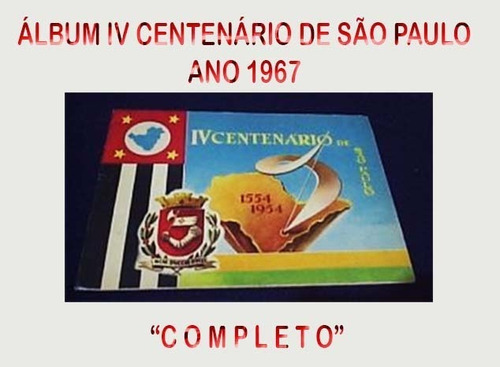 Álbum De Figurinhas 4º Cent. S.paulo Completo-1967 - Cod.212