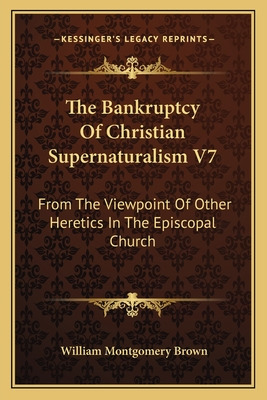 Libro The Bankruptcy Of Christian Supernaturalism V7: Fro...