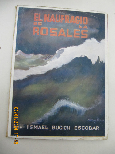 El Naufragio De La Rosales Ismael Bucich Escobar 1936