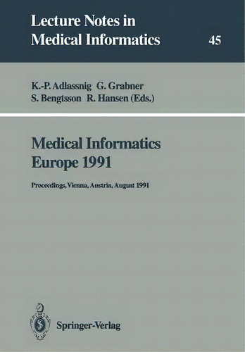 Medical Informatics Europe 1991, De Klaus-peter Adlassnig. Editorial Springer Verlag Berlin Heidelberg Gmbh Co Kg, Tapa Blanda En Inglés