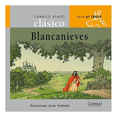 Blancanieves . Caballo Alado Clasico - Grimm , Wilhelm - #c