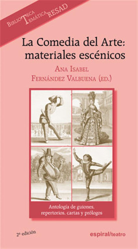 Comedia Del Arte: Materiales Escenicos, La - Fernandez Valbu