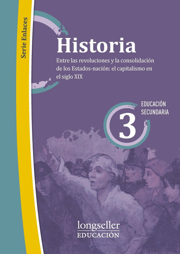 Historia 3 - Serie Enlaces - Longseller, de Hochman, Nicolas. Editorial Longseller, tapa blanda en español