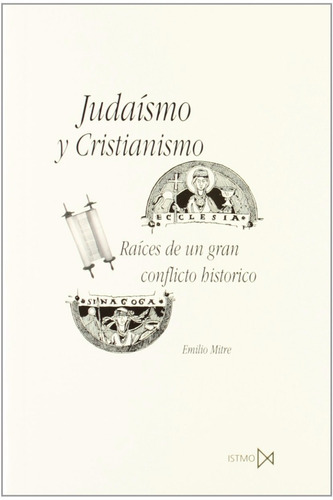 E Mitre Fernández Judaísmo Y Cristianismo Editorial Istmo
