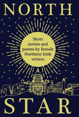 Libro North Star: Short Stories And Poems By Female North...