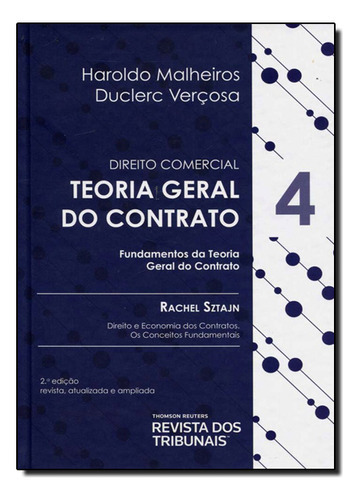 Direito Comercial: Teoria Geral Do Contrato - Vol.4, De Haroldo  Malheiros Duclerc Vercosa. Editora Revista Dos Tribunais, Capa Dura Em Português